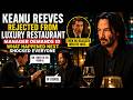 Luxury Restaurant Demands ID from Keanu Reeves — Minutes Later, the Chef Shuts Everything Down