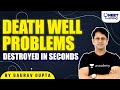 Death Well Problems Series | Destroyed in seconds | Gaurav Gupta