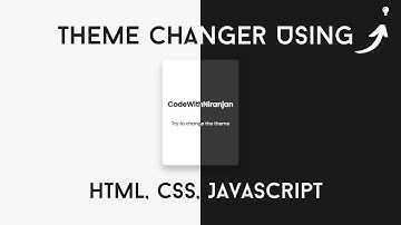 Theme Changer Using JavaScript | Toggle Between Light And Dark Mode