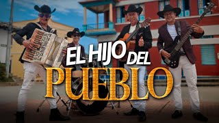 El Hijo Del Pueblo - Gildardo Gordillo Wilson López Official Video