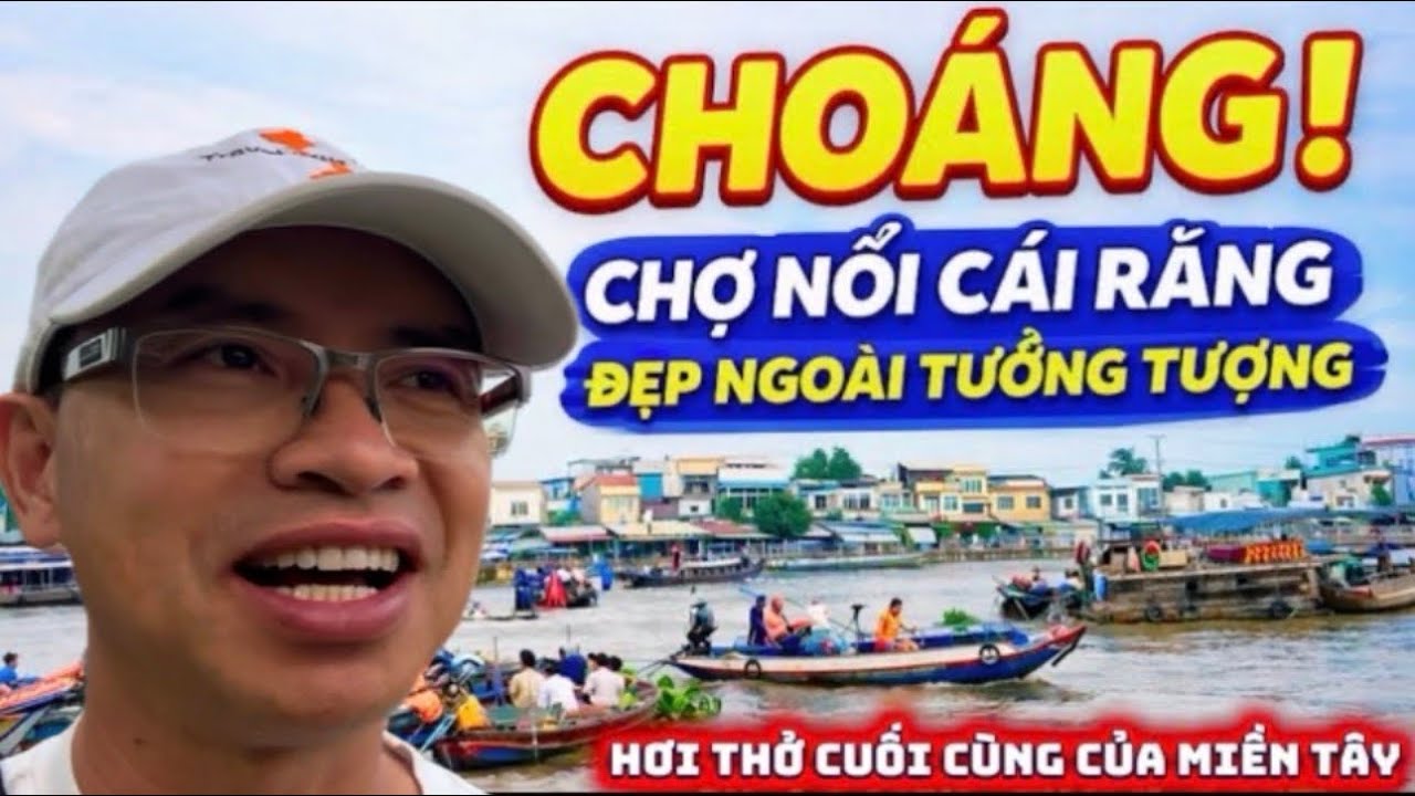 {73} Không Ngờ Chợ Nổi Cái Răng – Nét Đẹp Miền Tây Còn Sót Lại ở Cần Thơ!