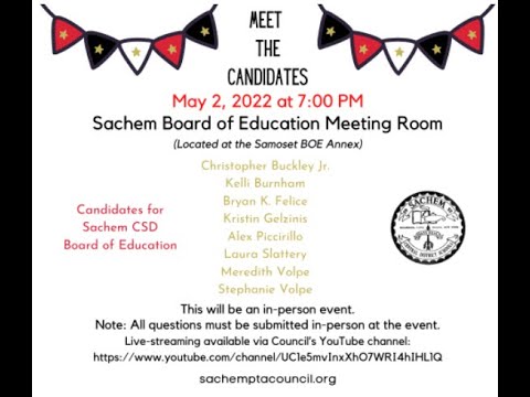 2022 - Meet the Sachem BOE Candidates 5.2.22 @ 7:00 pm