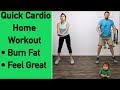 Quick Cardio Home Workout - Burn Fat and Feel Great.