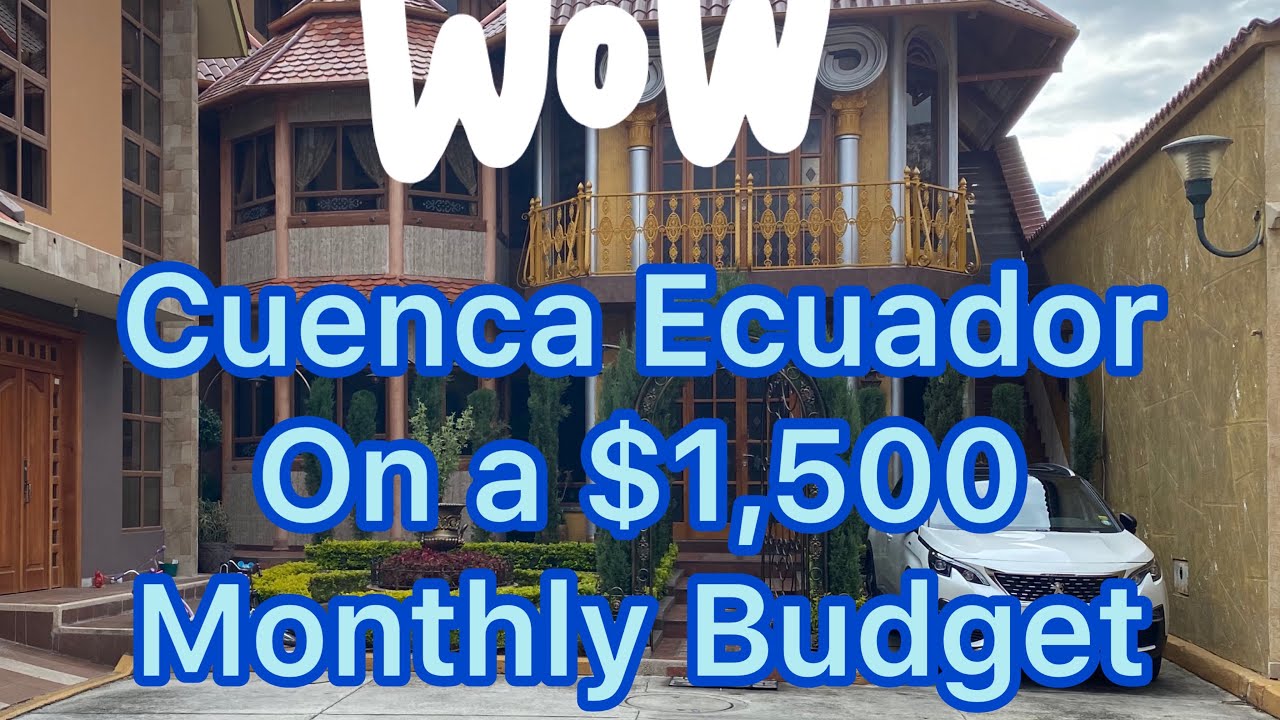 Cuenca Ecuador on a 1500 Budget / Can you live in Cuenca Ecuador on a