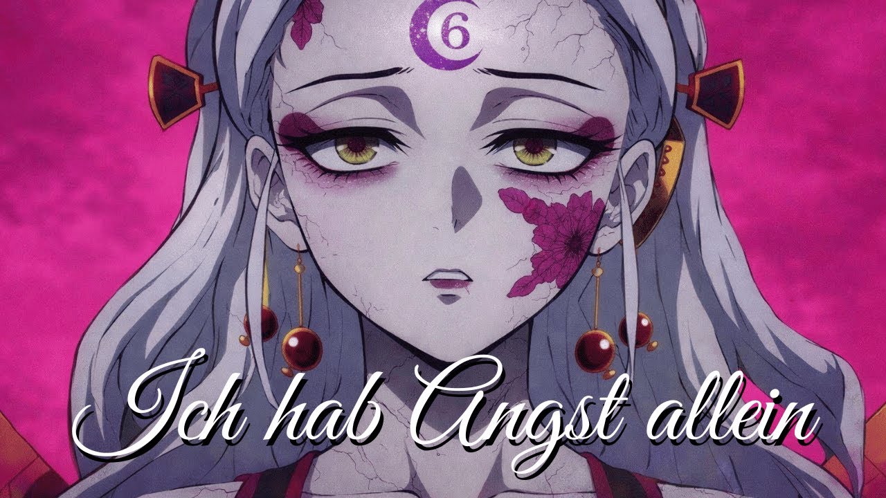 DAKI I Ich Hab Angst Allein | Demon Slayer | Upper Moon 6 | Anime Song