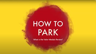 How To Park #25   Valor Medals Review