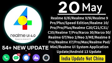 Realme May 2023 Software Update List | realme UI 4.0 & Android 13 Install | Stable & Beta Update