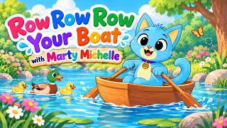 Row Row Row Your Boat - Children's Songs with Marty Michelle