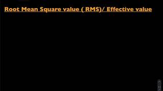 AC || Root Mean Square Value ( RMS)/ effective Value|| Lecture 3