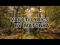 Vaileti  matonya  official lyrics