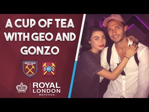 Cup of tea with Geo & Gonzo | West Ham sign Hernandez | Carroll out partying