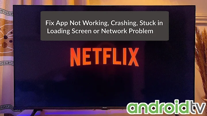How to Fix Netflix Errors on Android TV