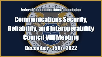 CSRIC VIII Meeting - December 2022