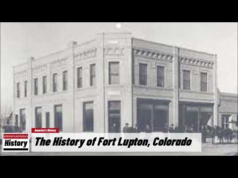 Video: Er fort lupton i weld county?