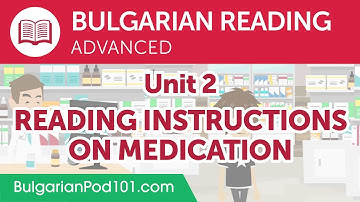 Bulgarian Advanced Reading Practice - Reading Instructions on Medication