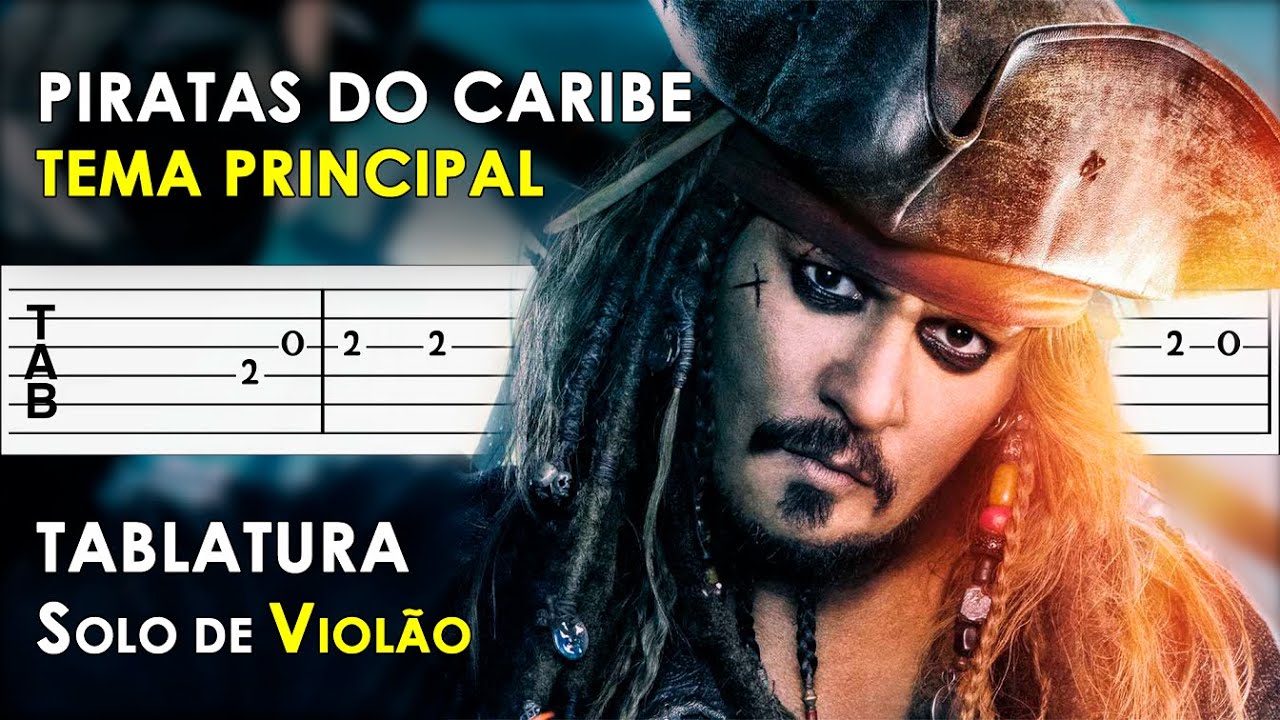 Tema do Piratas do Caribe | Tablatura Solo de Violão Simplificado | He’s a Pirate