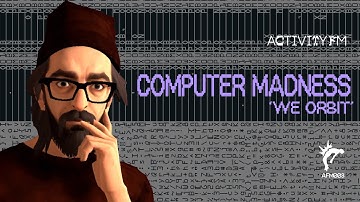 Computer Madness – We Orbit (Official Music Video)