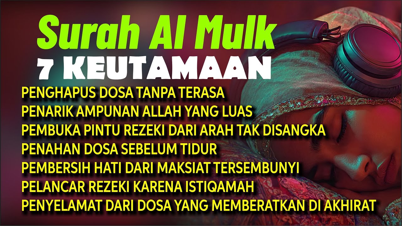 SURAH AL MULK SEBELUM TIDUR 