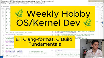 🌿 E1: Weekly kernel dev gardening: Clang-format, C build fundamentals, #include hygiene 🌿