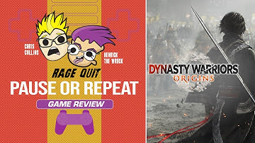 Pause or Repeat: Dynasty Warriors: Origins | Rage Quit