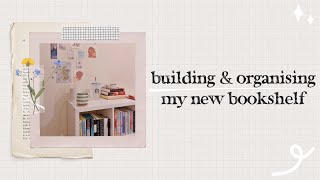 building &amp; organising my new bookshelf!