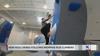 New Hulu series features Memphis Rox climbers
