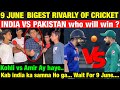 9 June India vs Pakistan Bigest Rivarly Of cricket History  T20 World Cup 2024
