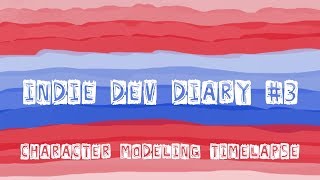 Famous Indie Dev Diary #3 - Character Modeling Timelapse Profile