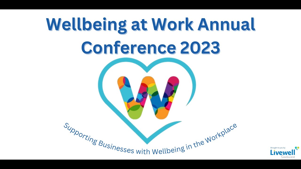 Wellbeing at Work Annual Awards Conference 2023 - YouTube