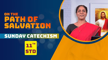 Syro Malabar Catechism | On the Path of salvation | STD-11 | Chapter-1 | PART -1 | ShalomTV
