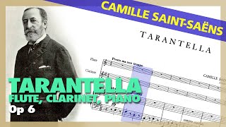 Abandoned worry Prefix 🎼 CAMILLE SAINT-SAËNS - Tarantella [Op 6] (Flute, Clarinet, Piano) [Sheet  Music Scrolling] - YouTube