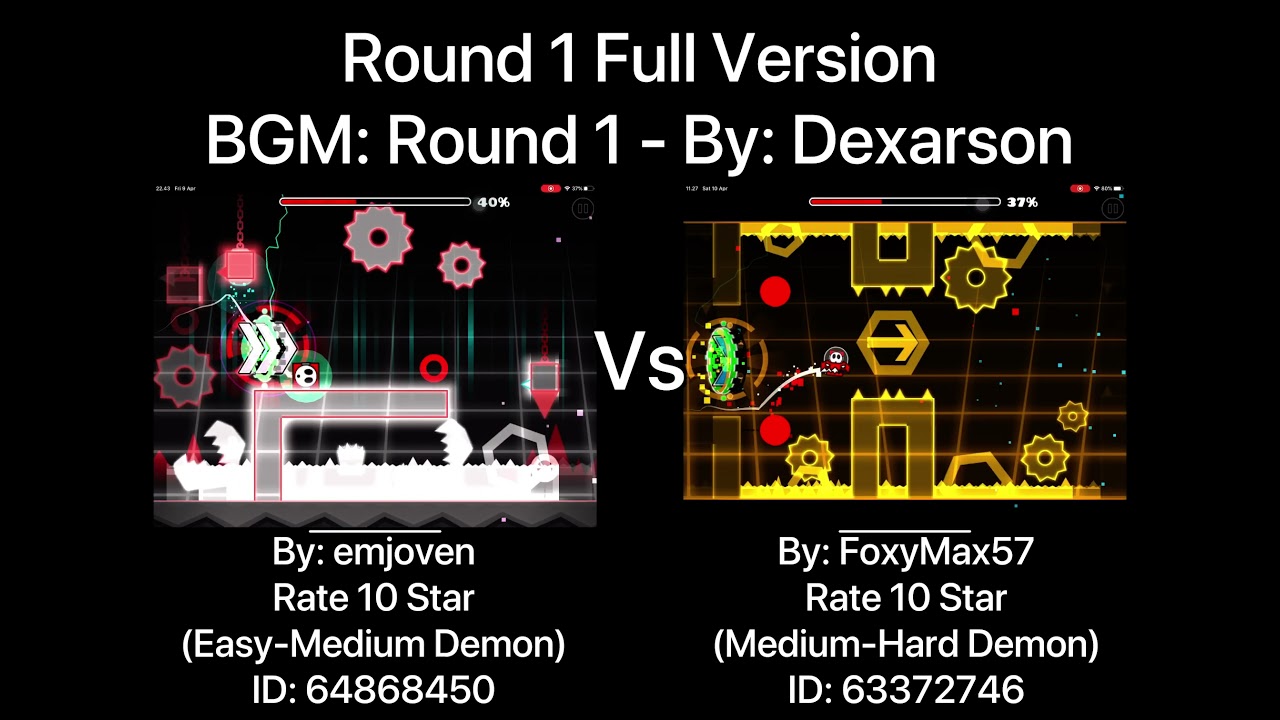 Geometry Dash = Round 1 Full Version (Comparison) (emjoven Vs FoxyMax57)