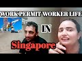 Life Of Foreign Worker In Singapore
