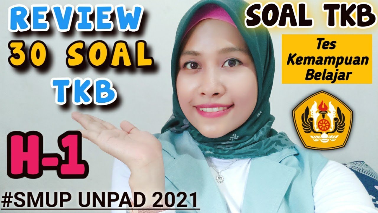 H-1 UJIAN SMUP! REVIEW 30 SOAL TKB SMUP UNPAD 2021 😍💕