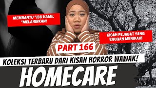 HOMECARE & PEJABAT PERJAKA TUA - KHW PART 166