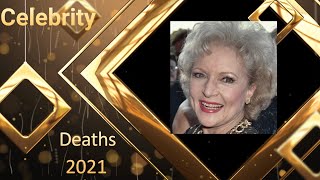 2021 Celebrity Deaths