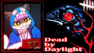 【Dead by Daylight】PTBじゃないよ。