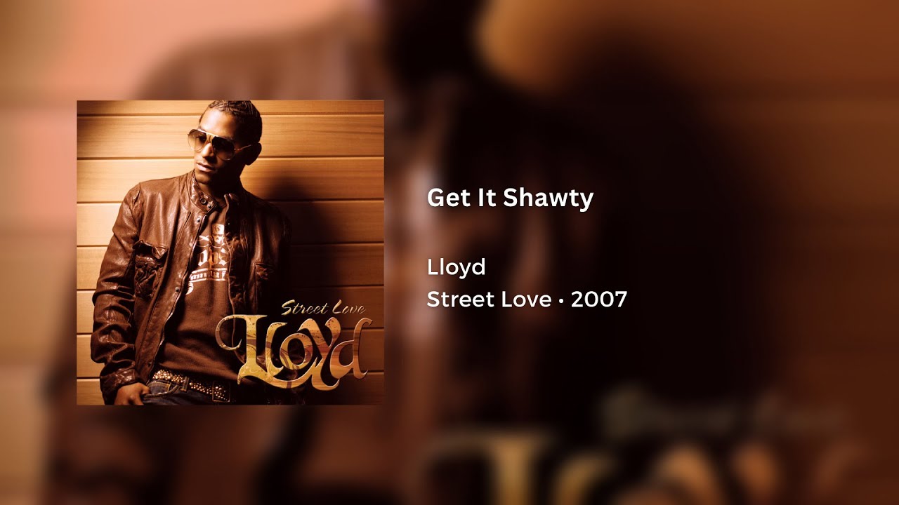 Lloyd - Get It Shawty 