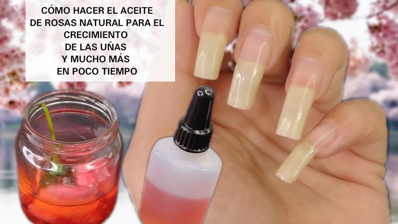 CÓMO HACER EL ACEITE DE ROSAS NATURAL PARA EL CRECIMIENTO DE LAS UÑAS Y MUCHO MÁS EN POCO TIEMPO