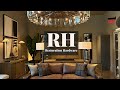 Rh restoration hardware unveiling the epitome of luxury prepare to be dazzled