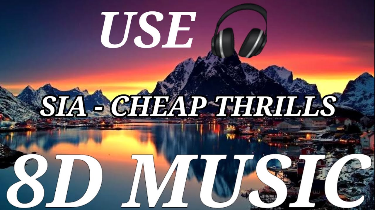 Sia - Cheap Thrills [8d music] [🎧]