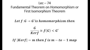 Lec - 74 Fundamental Theorem on Homomorphism || First Isomorphism Theorem | IIT JAM | NET | GATE