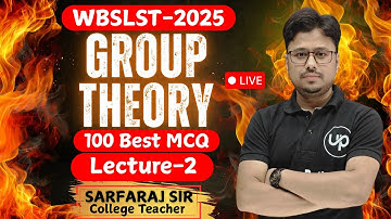 WBSLST-2025//Group Theory lecture 2//100 Best Important MCQ +Theory//Mathematics//Sarfaraj Sir