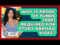 Why Is Proof Of Funds (POF) Required For Study Abroad Visas? - Study Abroad Budget Hacks