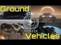 Star Citizen: Ground Vehicles Explained - Without the Numbers