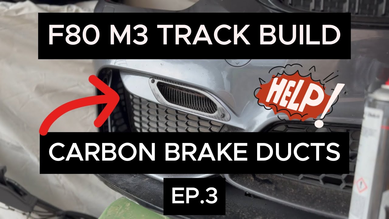 f80-m3-track-build-ep-3-front-carbon-brake-ducts-fixing-issues