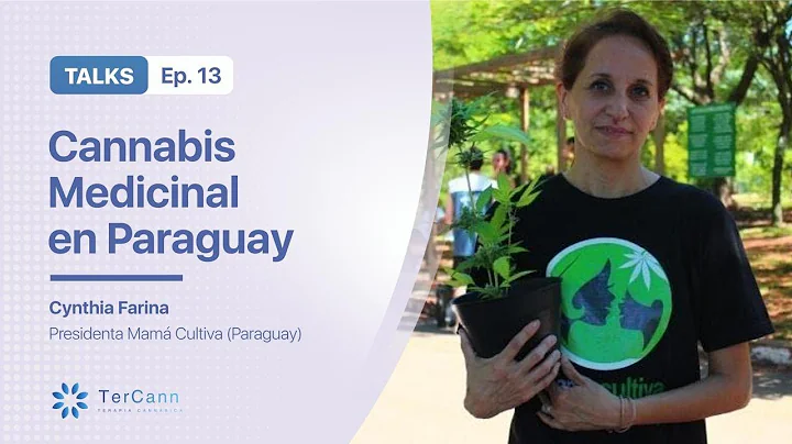 CANNABIS MEDICINAL EN PARAGUAY - Cynthia Farina Te...