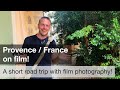 Road trip: Let&#39;s go to Provence and shoot analog!