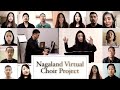 Nagaland Virtual Choir Project. 'An Irish blessing' with love from Nagaland to the world