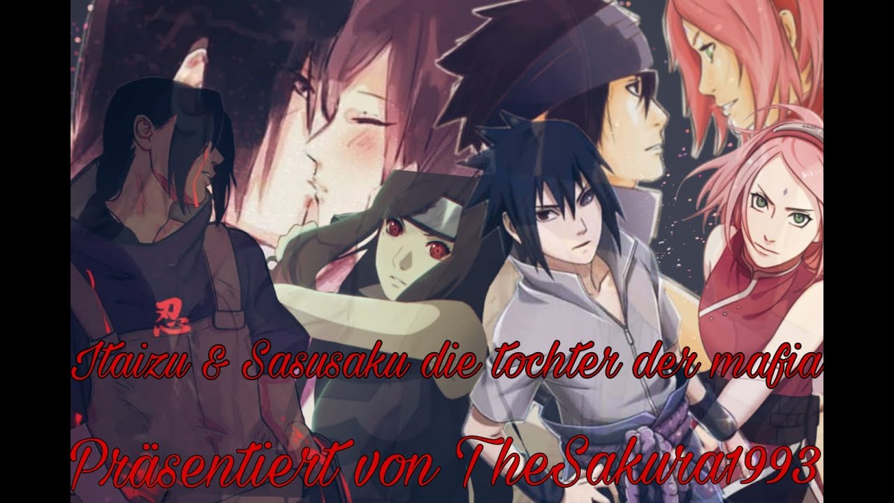 SasuSaku (ItaIzu) OS The Mafia´s daughter   (Abospezial opening )